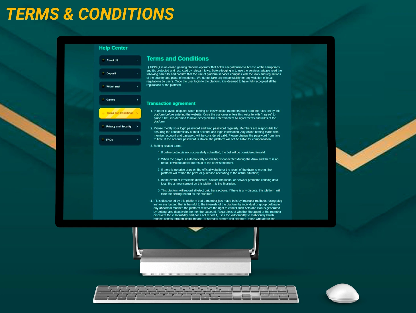 The Terms and Conditions on the TK999 website will allow you to play as fairly as possible